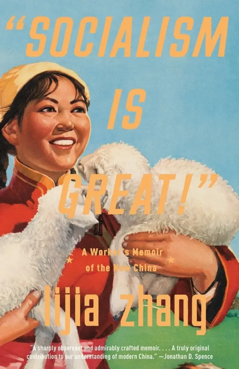 Socialism is great by Lijia Zhang