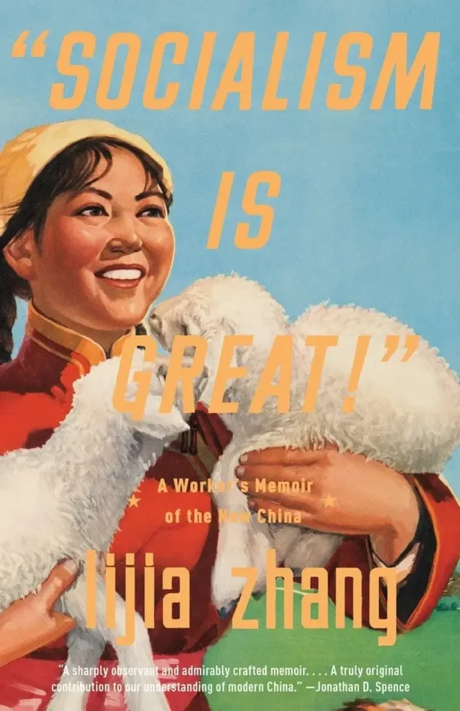 Socialism is great by Lijia Zhang