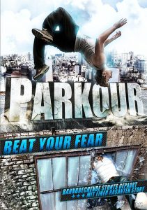 Poster for the movie "Parkour: Beat Your Fear"